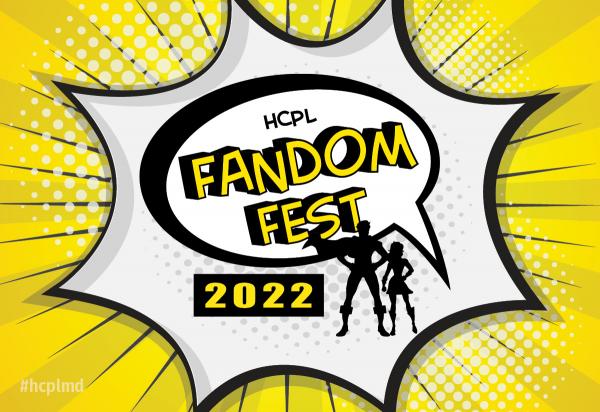 HCPL Fandom Fest 2022 